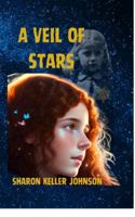 A Veil of Stars: Book 2 of the Time Drifter Chronicles 1949284093 Book Cover