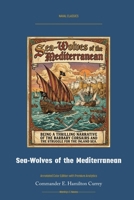 Sea-Wolves of the Mediterranean: Annotated Color Edition with Premium Analytics (Naval Classics) 1608885593 Book Cover
