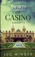 Roulette: Mord im Casino (Saint-Tropez Krimi (5)) (German Edition) 375193197X Book Cover