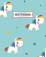 Sketchbook: Cute Little Unicorn Sketch Book for Kids Practice Drawing and Doodling Sketching Book for Toddlers & Tweens 167163070X Book Cover