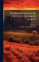 Storia Generale Di Sicilia, Volume 4, part 1 (Italian Edition) 1023799162 Book Cover