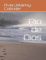 Rio de Dios (Spanish Edition) B08HQ72GZX Book Cover