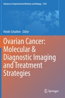 Ovarian Cancer: Molecular & Diagnostic Imaging and Treatment Strategies 3030733580 Book Cover