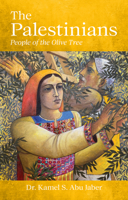 The Palestinians: People of the Olive Tree 1843919850 Book Cover