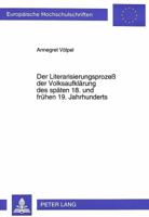 Der Literarisierungsprozeß Der Volksaufklaerung Des Spaeten 18. Und Fruehen 19. Jahrhunderts: Dargestellt Anhand Der Volksschriften Von Schlosser, Roc 3631488025 Book Cover
