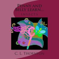 Penny and Billy learn...: insects 1484812573 Book Cover