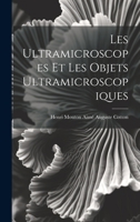 Les Ultramicroscopes et les Objets Ultramicroscopiques 1022072080 Book Cover