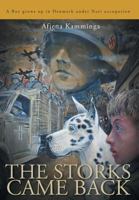 The Storks Came Back: A boy grows up in Denmark under Nazi occupation 1525511572 Book Cover