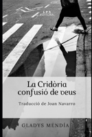 La Cridòria: confusió de veus (Col·lecció Lenguas como manglares) (Catalan Edition) B08JB5WQSG Book Cover