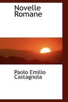 Novelle Romane (1877) 0559969910 Book Cover