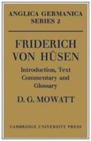 Friderich Von H�sen: Introduction, Text, Commentary and Glossary 0521155533 Book Cover