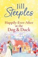 Happily-Ever-After at the Dog & Duck 1785138499 Book Cover