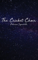 The Cricket Choir 1647024846 Book Cover