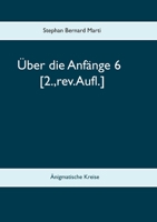 Über die Anfänge 6: Änigmatische Kreise 3750406979 Book Cover