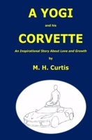 A YOGI and his CORVETTE 1733799281 Book Cover