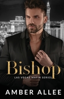 Bishop: Las Vegas Mafia Series B0DT786ZYL Book Cover
