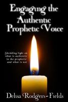 Engaging the Authentic Prophetic Voice 172469121X Book Cover