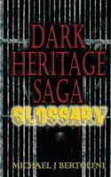 Dark Heritage Saga Glossary: Guide to the war in Scyllia 1477504265 Book Cover