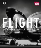 Flight: The Complete History of Aviation 1465463275 Book Cover