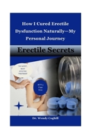 ERECTILE SECRETS B0DWT4SJV6 Book Cover