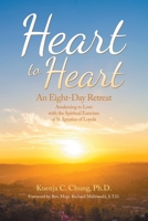 Heart to Heart: An Eight-Day Retreat 1665576677 Book Cover