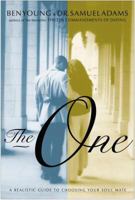The One: A Realistic Guide to Choosing Your Soul Mate 0785267441 Book Cover