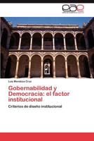 Gobernabilidad y Democracia: El Factor Institucional 3659029815 Book Cover