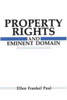 Property Rights and Eminent Domain 0887380948 Book Cover