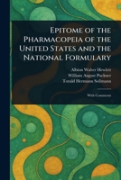 Epitome of the Pharmacopeia of the United States and the National Formulary 1023251361 Book Cover
