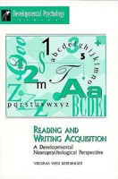 Reading And Writing Acquisition: A Developmental Neuropsychological Perspective 0813330009 Book Cover