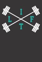 Notebook: Lift Weightlifting Powerlifting Bodybuilding Fitness Gym Dot Grid 6x9 120 Pages 1081687584 Book Cover