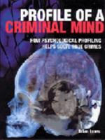 Profile of a Criminal Mind