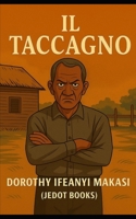 Il Taccagno (Italian Edition) B0GYDC919Z Book Cover