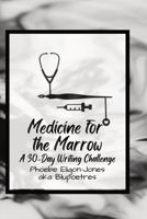 Medicine For the Marrow B09VLGSJHL Book Cover