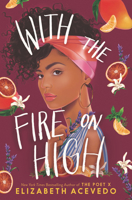 With the Fire on High 006266283X Book Cover