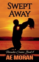 Swept Away (Paradise Cruises) 1991427581 Book Cover