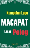 Kumpulan Lagu Macapat Laras Pelog (Indonesian Edition) B0F4F5JJ73 Book Cover
