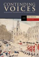Contending Voices: Biographical Explorations of the American Past, Volume I: To 1877 0495904724 Book Cover