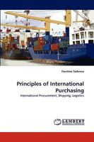 Principles of International Purchasing: International Procurement, Shipping, Logistics 383837102X Book Cover