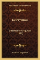 De Prytaneo: Dissertatio Inauguralis (1880) 1160409129 Book Cover