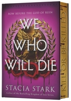 We Who Will Die (Deluxe Limited Edition) 006343671X Book Cover