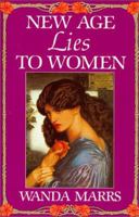 New Age Lies to Women 096200863X Book Cover