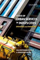 State Of Urban Services In India's Cities: Spending And Financing 0198065388 Book Cover