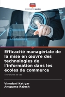 Efficacité managériale de la mise en oeuvre des technologies de l'information dans les écoles de commerce (French Edition) 6203595705 Book Cover
