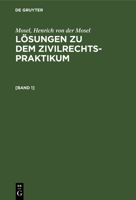 Lösungen zu dem Zivilrechtspraktikum 3112604377 Book Cover