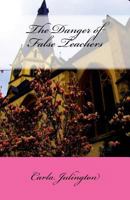The Danger of False Teachers 1479348422 Book Cover