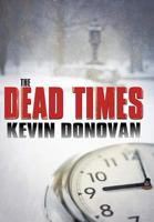 The Dead Times 1462049176 Book Cover