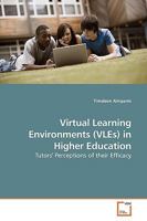 Virtual Learning Environments (Vles) in Higher Education 363919330X Book Cover