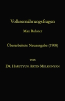 Volksernährungsfragen: Überarbeitete Neuausgabe (1908) B08VCKGF2N Book Cover