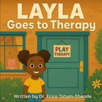 Layla Goes To Therapy B0FH7CTTPW Book Cover